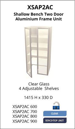 XSAP2AC Shallow Bench Two Door Aluminium Frame Unit Clear Glass 4 Adjustable  Shelves 1415 H x 330 D