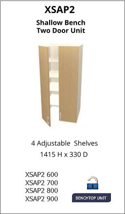 XSAP2 4 Adjustable  Shelves 1415 H x 330 D Shallow Bench Two Door Unit