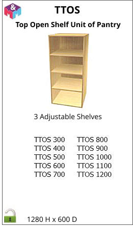 TTOS Top Open Shelf Unit of Pantry 3 Adjustable Shelves 1280 H x 600 D
